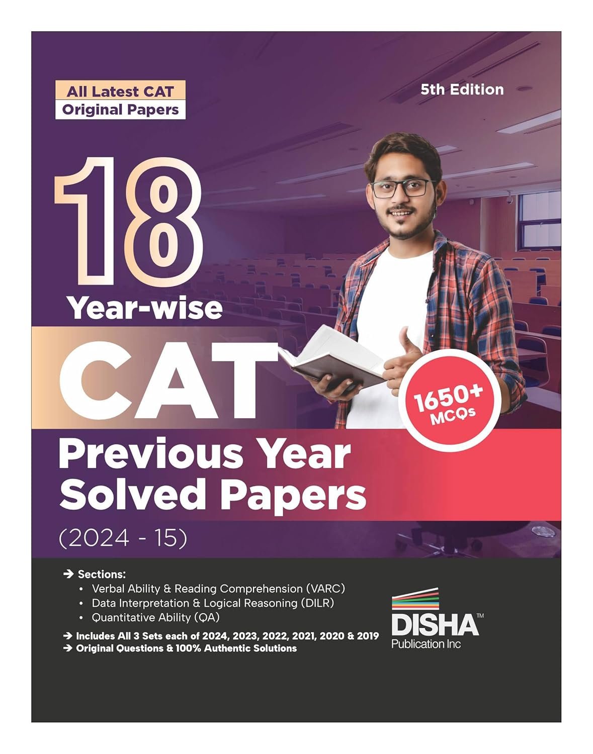 18 Year-wise CAT Previous Year Solved Papers (2024 - 15) 5th Edition